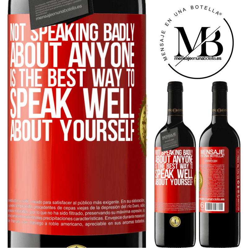24,95 € Free Shipping | Red Wine RED Edition Crianza 6 Months Not speaking badly about anyone is the best way to speak well about yourself Red Label. Customizable label Aging in oak barrels 6 Months Harvest 2019 Tempranillo