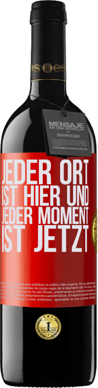 39,95 € | Rotwein RED Ausgabe MBE Reserve Jeder Ort ist hier und jeder Moment ist jetzt Rote Markierung. Anpassbares Etikett Reserve 12 Monate Ernte 2015 Tempranillo