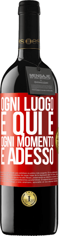 39,95 € | Vino rosso Edizione RED MBE Riserva Ogni luogo è qui e ogni momento è adesso Etichetta Rossa. Etichetta personalizzabile Riserva 12 Mesi Raccogliere 2015 Tempranillo