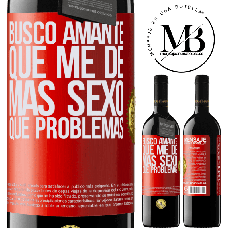 39,95 € Envío gratis | Vino Tinto Edición RED MBE Reserva Busco amante que me de más sexo que problemas Etiqueta Roja. Etiqueta personalizable Reserva 12 Meses Cosecha 2014 Tempranillo