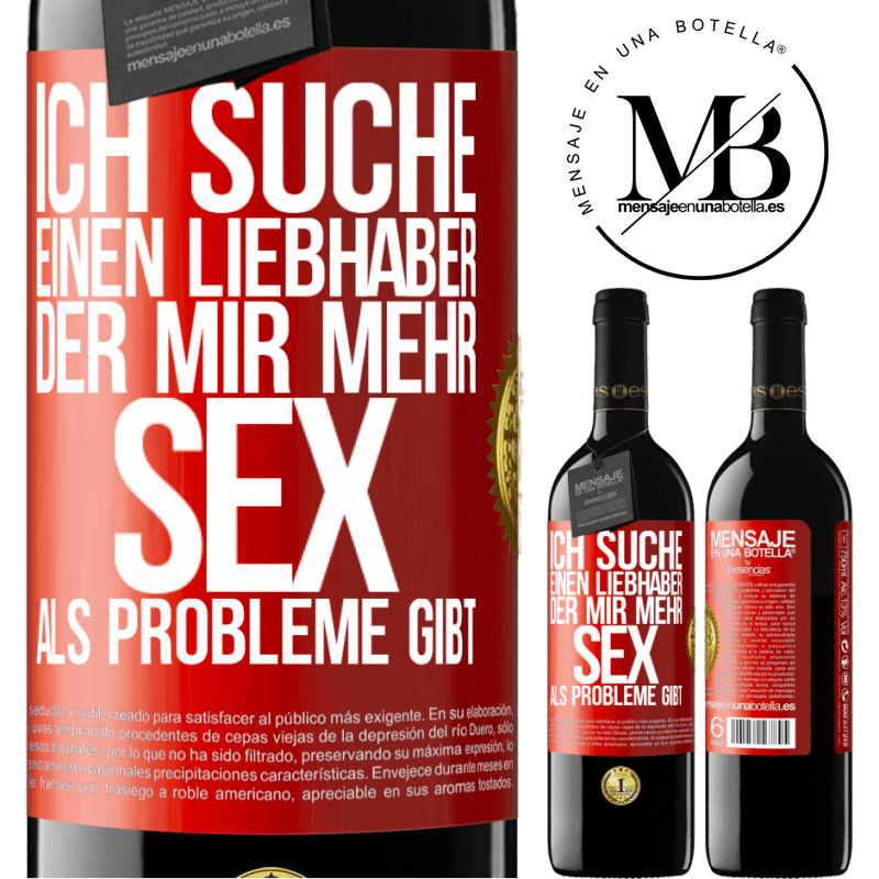 39,95 € Kostenloser Versand | Rotwein RED Ausgabe MBE Reserve Ich suche einen Liebhaber, der mir mehr Sex als Probleme gibt Rote Markierung. Anpassbares Etikett Reserve 12 Monate Ernte 2014 Tempranillo