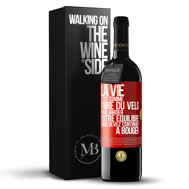 39,95 € Envoi gratuit | Vin rouge Édition RED MBE Réserve La vie c'est comme faire du vélo. Pour garder votre équilibre vous devez continuer à bouger Étiquette Rouge. Étiquette personnalisable Réserve 12 Mois Récolte 2016 Tempranillo