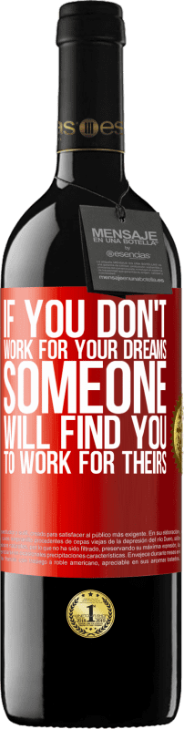 «Если вы не работаете на свои мечты, кто-то найдет вас работать на их» Издание RED MBE Бронировать