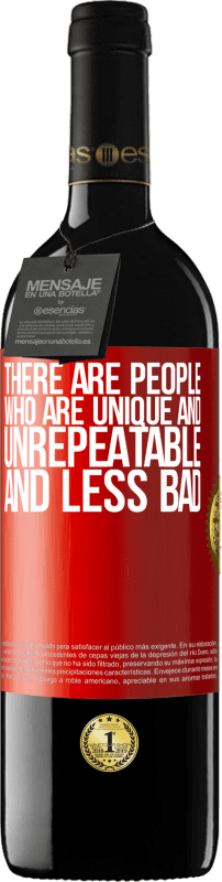 39,95 € Бесплатная доставка | Красное вино Издание RED MBE Бронировать Есть люди, которые уникальны и неповторимы. И менее плохой Красная метка. Настраиваемая этикетка Бронировать 12 Месяцы Урожай 2014 Tempranillo