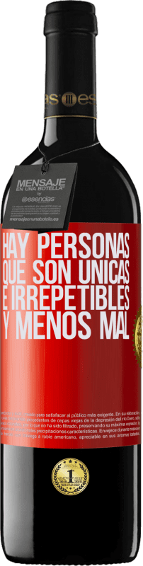 39,95 € | Vino Tinto Edición RED MBE Reserva Hay personas que son únicas e irrepetibles. Y menos mal Etiqueta Roja. Etiqueta personalizable Reserva 12 Meses Cosecha 2015 Tempranillo