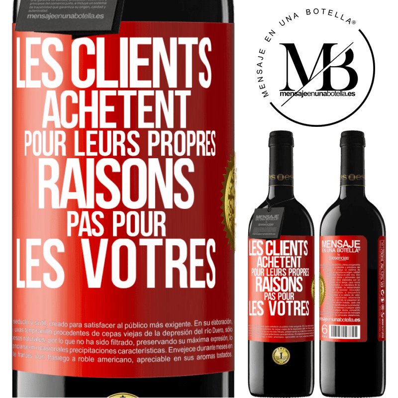 39,95 € Envoi gratuit | Vin rouge Édition RED MBE Réserve Les clients achètent pour leurs propres raisons pas pour les vôtres Étiquette Rouge. Étiquette personnalisable Réserve 12 Mois Récolte 2015 Tempranillo