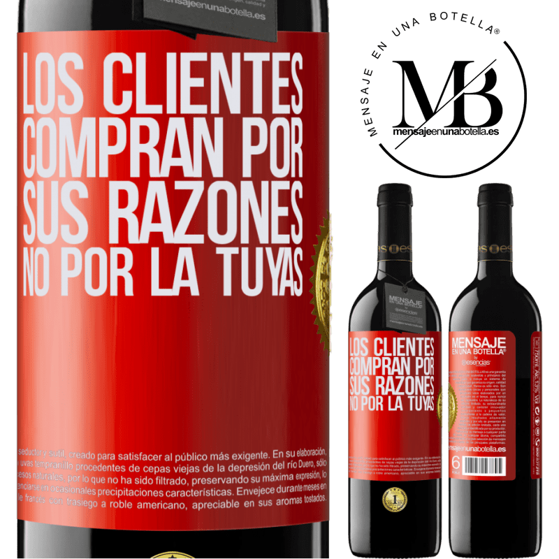 39,95 € Envío gratis | Vino Tinto Edición RED MBE Reserva Los clientes compran por sus razones, no por la tuyas Etiqueta Roja. Etiqueta personalizable Reserva 12 Meses Cosecha 2014 Tempranillo