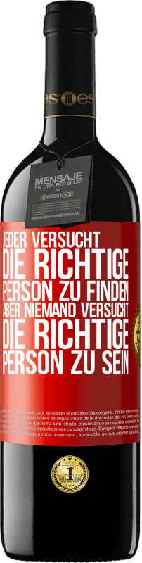 «Jeder versucht, die richtige Person zu finden. Aber niemand versucht, die richtige Person zu sein» RED Ausgabe MBE Reserve