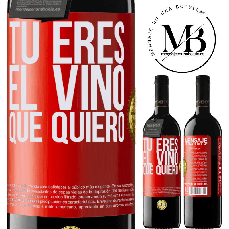 39,95 € Envío gratis | Vino Tinto Edición RED MBE Reserva Tú eres el vino que quiero Etiqueta Roja. Etiqueta personalizable Reserva 12 Meses Cosecha 2014 Tempranillo