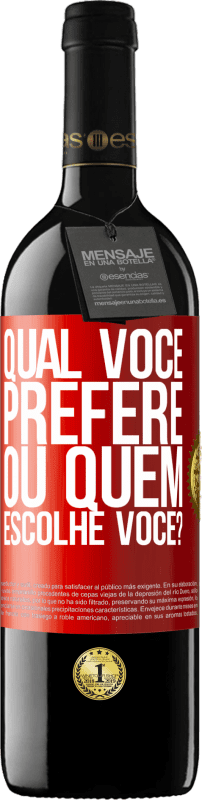 39,95 € Envio grátis | Vinho tinto Edição RED MBE Reserva qual você prefere, ou quem escolhe você? Etiqueta Vermelha. Etiqueta personalizável Reserva 12 Meses Colheita 2016 Tempranillo
