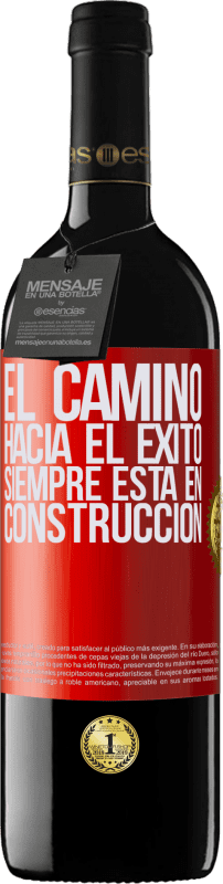 39,95 € | Vino Tinto Edición RED MBE Reserva El camino hacia el éxito siempre está en construcción Etiqueta Roja. Etiqueta personalizable Reserva 12 Meses Cosecha 2014 Tempranillo