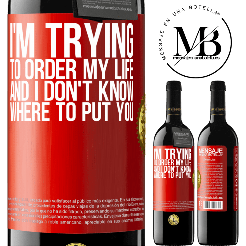 24,95 € Free Shipping | Red Wine RED Edition Crianza 6 Months I'm trying to order my life, and I don't know where to put you Red Label. Customizable label Aging in oak barrels 6 Months Harvest 2019 Tempranillo