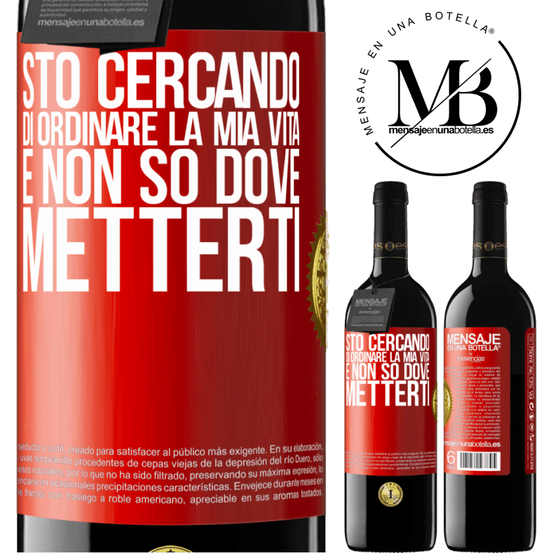 39,95 € Spedizione Gratuita | Vino rosso Edizione RED MBE Riserva Sto cercando di ordinare la mia vita e non so dove metterti Etichetta Rossa. Etichetta personalizzabile Riserva 12 Mesi Raccogliere 2015 Tempranillo