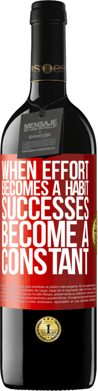 39,95 € | Красное вино Издание RED MBE Бронировать Когда усилие становится привычкой, успехи становятся постоянным Красная метка. Настраиваемая этикетка Бронировать 12 Месяцы Урожай 2016 Tempranillo
