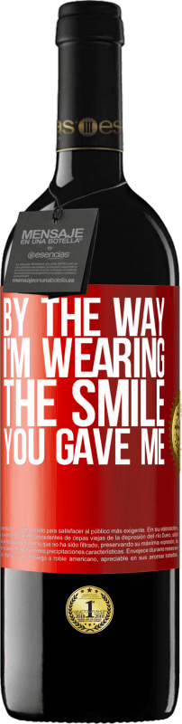 «顺便说一句，我戴着你给我的微笑» RED版 MBE 预订