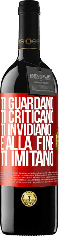 39,95 € | Vino rosso Edizione RED MBE Riserva Ti guardano, ti criticano, ti invidiano ... e alla fine ti imitano Etichetta Rossa. Etichetta personalizzabile Riserva 12 Mesi Raccogliere 2015 Tempranillo