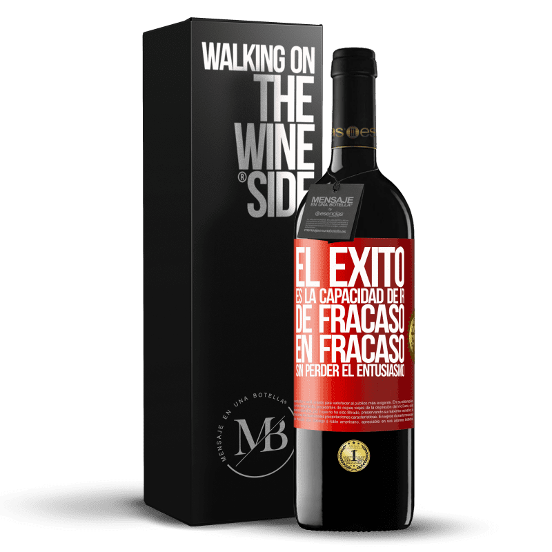 39,95 € Envío gratis | Vino Tinto Edición RED MBE Reserva El éxito es la capacidad de ir de fracaso en fracaso sin perder el entusiasmo Etiqueta Roja. Etiqueta personalizable Reserva 12 Meses Cosecha 2013 Tempranillo