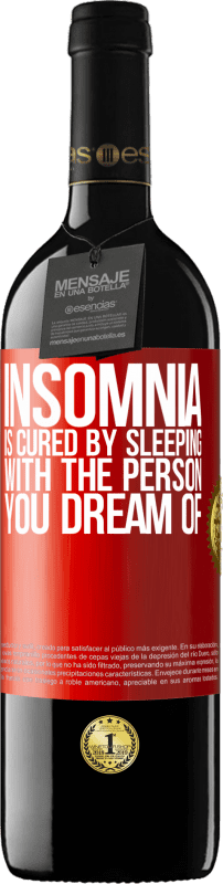 39,95 € 送料無料 | 赤ワイン REDエディション MBE 予約する 不眠症はあなたが夢見ている人と寝ることで治ります 赤いタグ. カスタマイズ可能なラベル 予約する 12 月 収穫 2014 Tempranillo