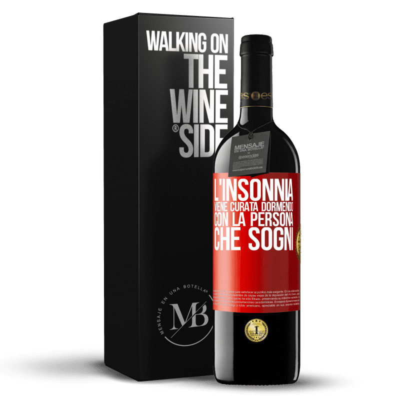 39,95 € Spedizione Gratuita | Vino rosso Edizione RED MBE Riserva L'insonnia viene curata dormendo con la persona che sogni Etichetta Rossa. Etichetta personalizzabile Riserva 12 Mesi Raccogliere 2015 Tempranillo