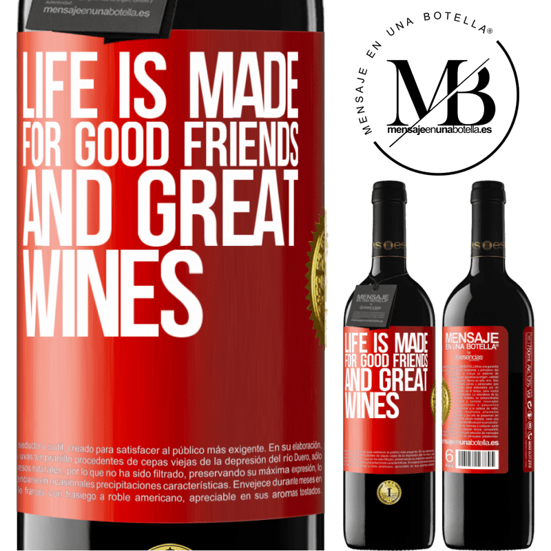 24,95 € Free Shipping | Red Wine RED Edition Crianza 6 Months Life is made for good friends and great wines Red Label. Customizable label Aging in oak barrels 6 Months Harvest 2019 Tempranillo