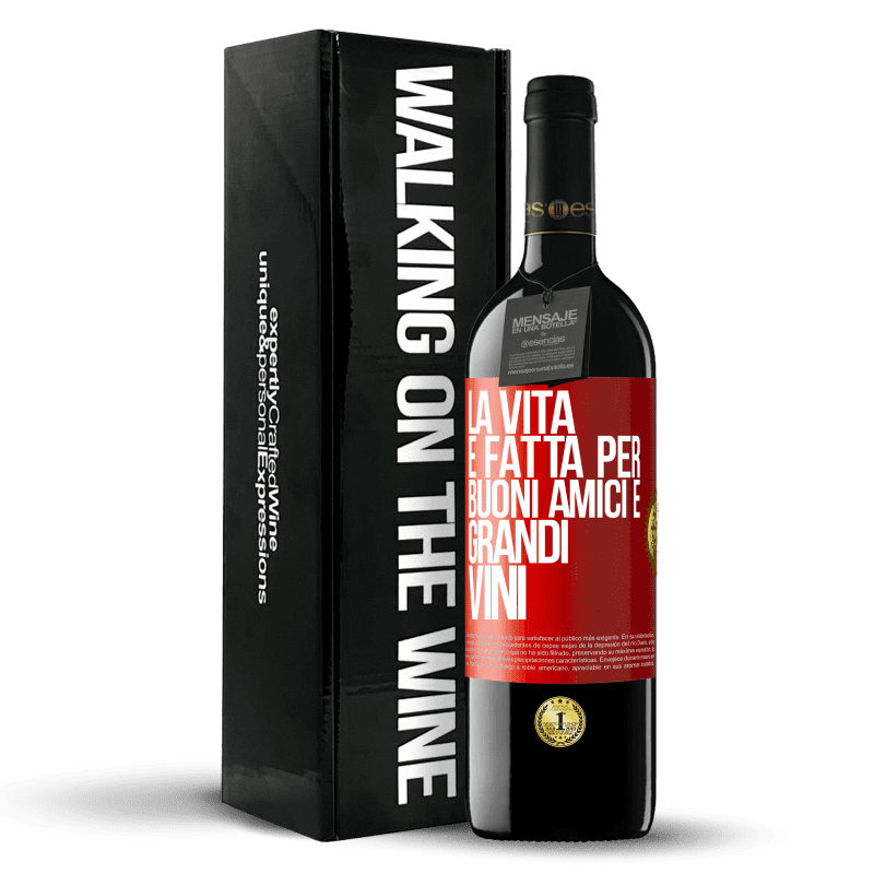 39,95 € Spedizione Gratuita | Vino rosso Edizione RED MBE Riserva La vita è fatta per buoni amici e grandi vini Etichetta Rossa. Etichetta personalizzabile Riserva 12 Mesi Raccogliere 2014 Tempranillo