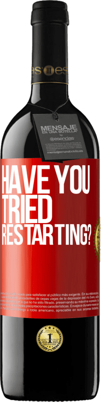 39,95 € | Red Wine RED Edition MBE Reserve have you tried restarting? Red Label. Customizable label Reserve 12 Months Harvest 2015 Tempranillo