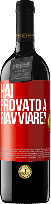 «hai provato a riavviare?» Edizione RED MBE Riserva