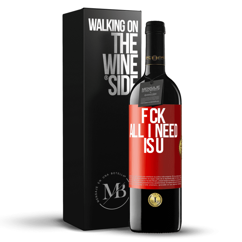 29,95 € Envoi gratuit | Vin rouge Édition RED Crianza 6 Mois F CK. All I need is U Étiquette Rouge. Étiquette personnalisable Vieillissement en fûts de chêne 6 Mois Récolte 2020 Tempranillo