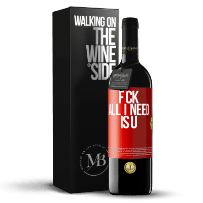 «F CK. All I need is U» Edição RED MBE Reserva