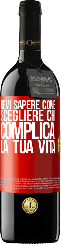 39,95 € | Vino rosso Edizione RED MBE Riserva Devi sapere come scegliere chi complica la tua vita Etichetta Rossa. Etichetta personalizzabile Riserva 12 Mesi Raccogliere 2015 Tempranillo