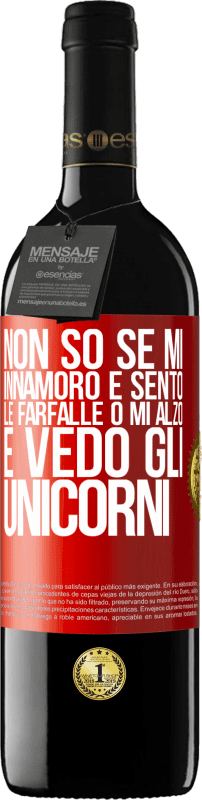 39,95 € | Vino rosso Edizione RED MBE Riserva Non so se mi innamoro e sento le farfalle o mi alzo e vedo gli unicorni Etichetta Rossa. Etichetta personalizzabile Riserva 12 Mesi Raccogliere 2015 Tempranillo