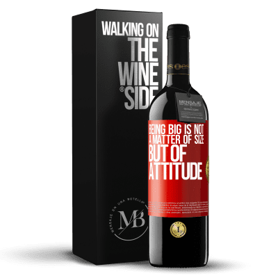 «Being big is not a matter of size, but of attitude» RED Edition MBE Reserve