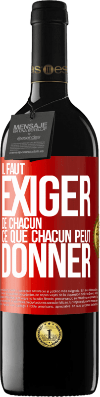 39,95 € Envoi gratuit | Vin rouge Édition RED MBE Réserve Il faut exiger de chacun ce que chacun peut donner Étiquette Rouge. Étiquette personnalisable Réserve 12 Mois Récolte 2016 Tempranillo