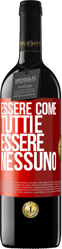 39,95 € Spedizione Gratuita | Vino rosso Edizione RED MBE Riserva Essere come tutti è essere nessuno Etichetta Rossa. Etichetta personalizzabile Riserva 12 Mesi Raccogliere 2016 Tempranillo