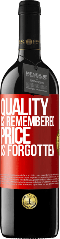 39,95 € | Red Wine RED Edition MBE Reserve Quality is remembered, price is forgotten Red Label. Customizable label Reserve 12 Months Harvest 2014 Tempranillo
