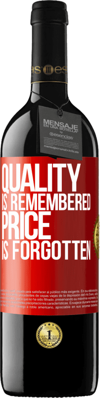 39,95 € | Red Wine RED Edition MBE Reserve Quality is remembered, price is forgotten Red Label. Customizable label Reserve 12 Months Harvest 2015 Tempranillo