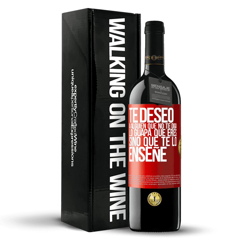 29,95 € Envoi gratuit | Vin rouge Édition RED Crianza 6 Mois Je souhaite à quelqu'un qui ne te dit pas à quel point tu es belle, mais de te montrer Étiquette Rouge. Étiquette personnalisable Vieillissement en fûts de chêne 6 Mois Récolte 2020 Tempranillo