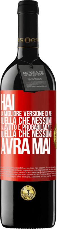 39,95 € Spedizione Gratuita | Vino rosso Edizione RED MBE Riserva Hai la migliore versione di me, quella che nessuno ha avuto e probabilmente quella che nessuno avrà mai Etichetta Rossa. Etichetta personalizzabile Riserva 12 Mesi Raccogliere 2014 Tempranillo