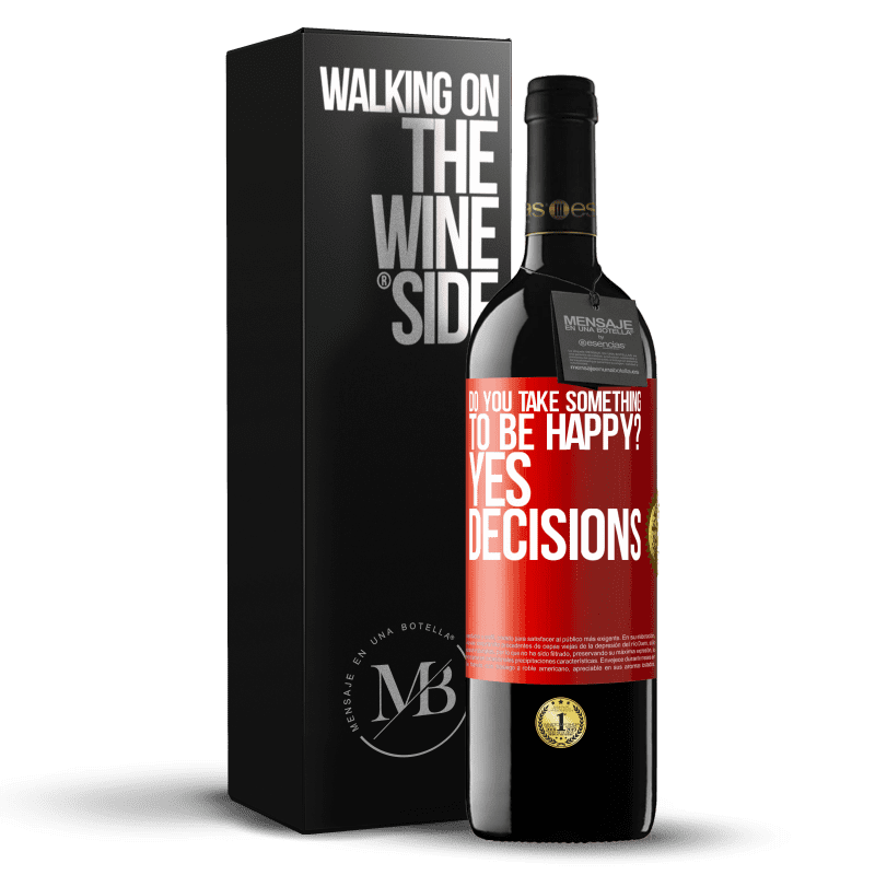 39,95 € Free Shipping | Red Wine RED Edition MBE Reserve do you take something to be happy? Yes, decisions Red Label. Customizable label Reserve 12 Months Harvest 2015 Tempranillo