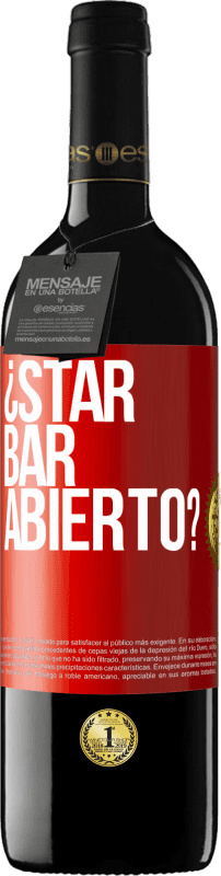 39,95 € Free Shipping | Red Wine RED Edition MBE Reserve ¿STAR BAR abierto? Red Label. Customizable label Reserve 12 Months Harvest 2014 Tempranillo