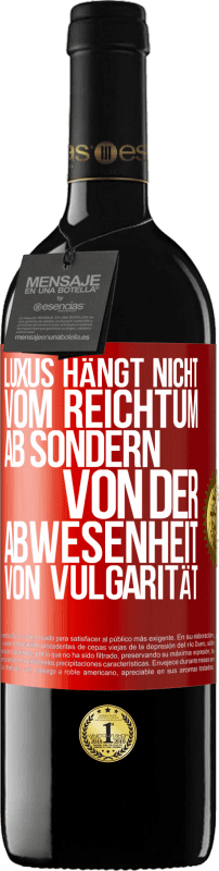 39,95 € Kostenloser Versand | Rotwein RED Ausgabe MBE Reserve Luxus hängt nicht vom Reichtum ab, sondern von der Abwesenheit von Vulgarität Rote Markierung. Anpassbares Etikett Reserve 12 Monate Ernte 2016 Tempranillo