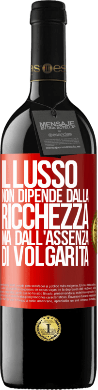 Spedizione Gratuita | Vino rosso Edizione RED MBE Riserva Il lusso non dipende dalla ricchezza, ma dall'assenza di volgarità Etichetta Rossa. Etichetta personalizzabile Riserva 12 Mesi Raccogliere 2014 Tempranillo