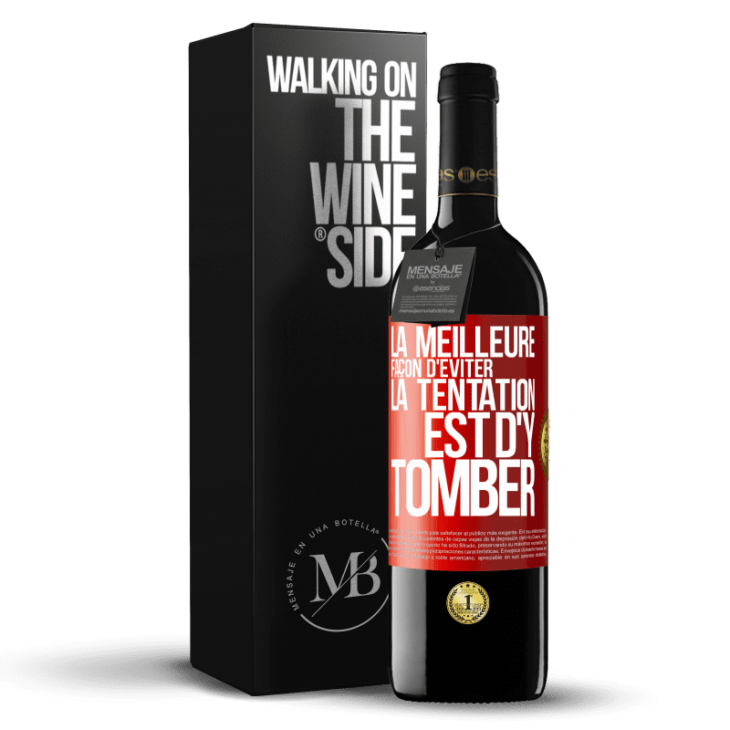 39,95 € Envoi gratuit | Vin rouge Édition RED MBE Réserve La meilleure façon d'éviter la tentation est d'y tomber Étiquette Rouge. Étiquette personnalisable Réserve 12 Mois Récolte 2015 Tempranillo