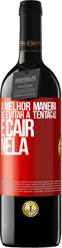 39,95 € | Vinho tinto Edição RED MBE Reserva A melhor maneira de evitar a tentação é cair nela Etiqueta Vermelha. Etiqueta personalizável Reserva 12 Meses Colheita 2016 Tempranillo