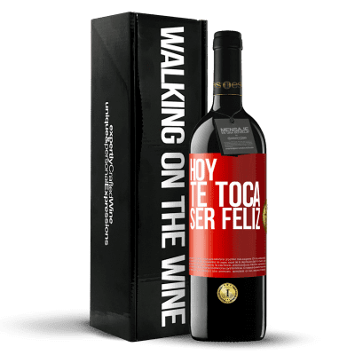 «Hoy te toca ser feliz» Edición RED MBE Reserva