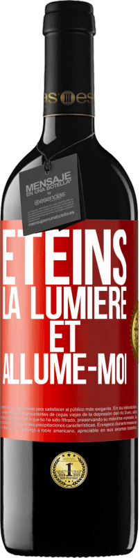 39,95 € | Vin rouge Édition RED MBE Réserve Éteins la lumière et allume-moi Étiquette Rouge. Étiquette personnalisable Réserve 12 Mois Récolte 2015 Tempranillo