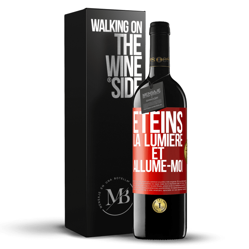 39,95 € Envoi gratuit | Vin rouge Édition RED MBE Réserve Éteins la lumière et allume-moi Étiquette Rouge. Étiquette personnalisable Réserve 12 Mois Récolte 2016 Tempranillo