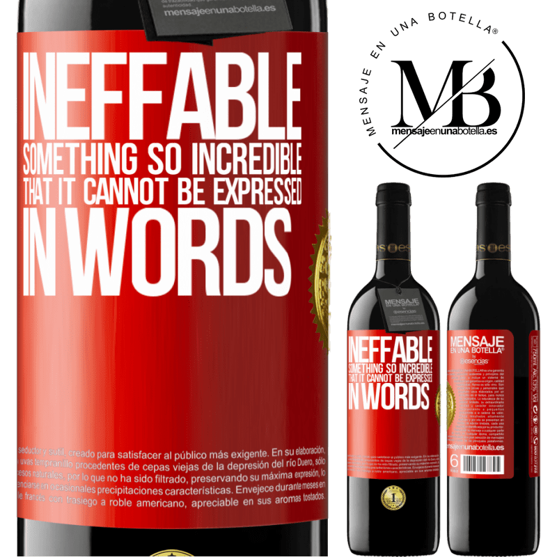 24,95 € Free Shipping | Red Wine RED Edition Crianza 6 Months Ineffable. Something so incredible that it cannot be expressed in words Red Label. Customizable label Aging in oak barrels 6 Months Harvest 2019 Tempranillo