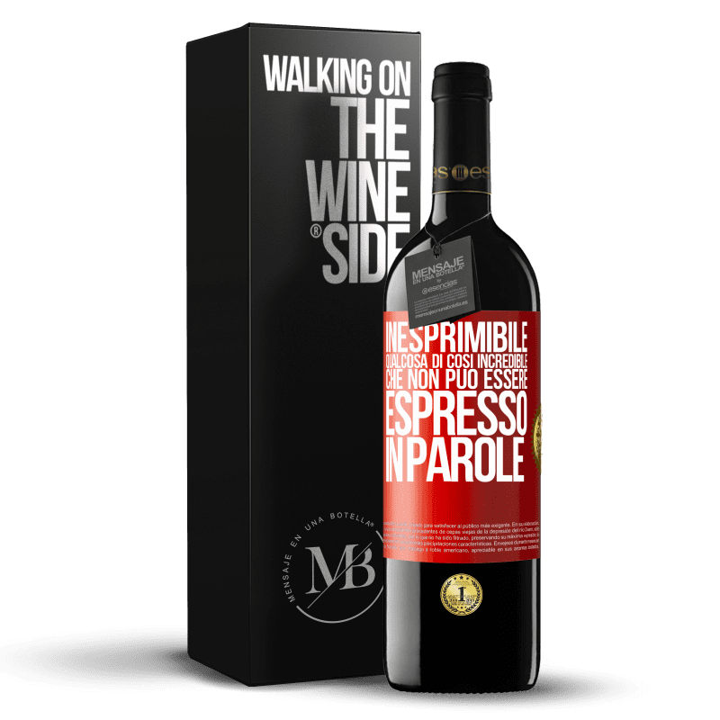 39,95 € Spedizione Gratuita | Vino rosso Edizione RED MBE Riserva Inesprimibile. Qualcosa di così incredibile che non può essere espresso in parole Etichetta Rossa. Etichetta personalizzabile Riserva 12 Mesi Raccogliere 2016 Tempranillo