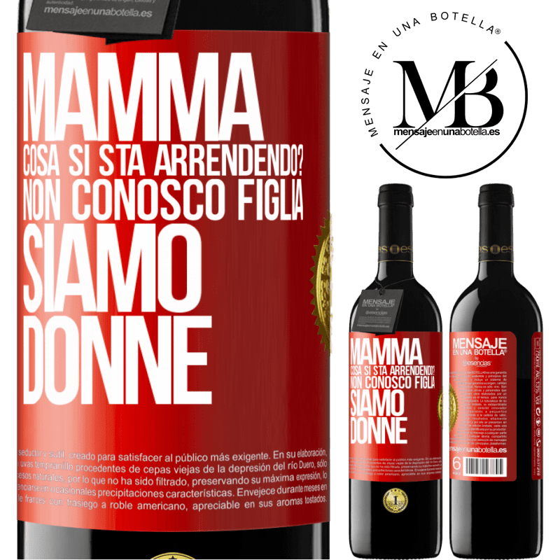 39,95 € Spedizione Gratuita | Vino rosso Edizione RED MBE Riserva Mamma, cosa si sta arrendendo? Non conosco figlia, siamo donne Etichetta Rossa. Etichetta personalizzabile Riserva 12 Mesi Raccogliere 2015 Tempranillo